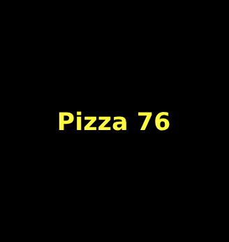 Pizza 76